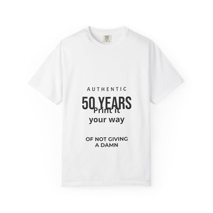 50 Years of Not Giving a Damn T-Shirt
